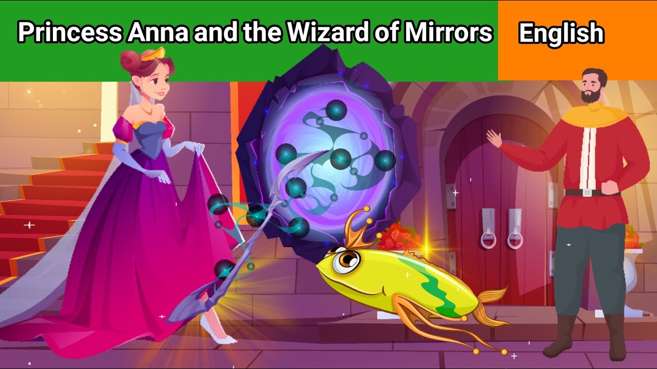 New English Fairy Tales: Saba's Stories -Princess Anna and the Wizard of Mirrors