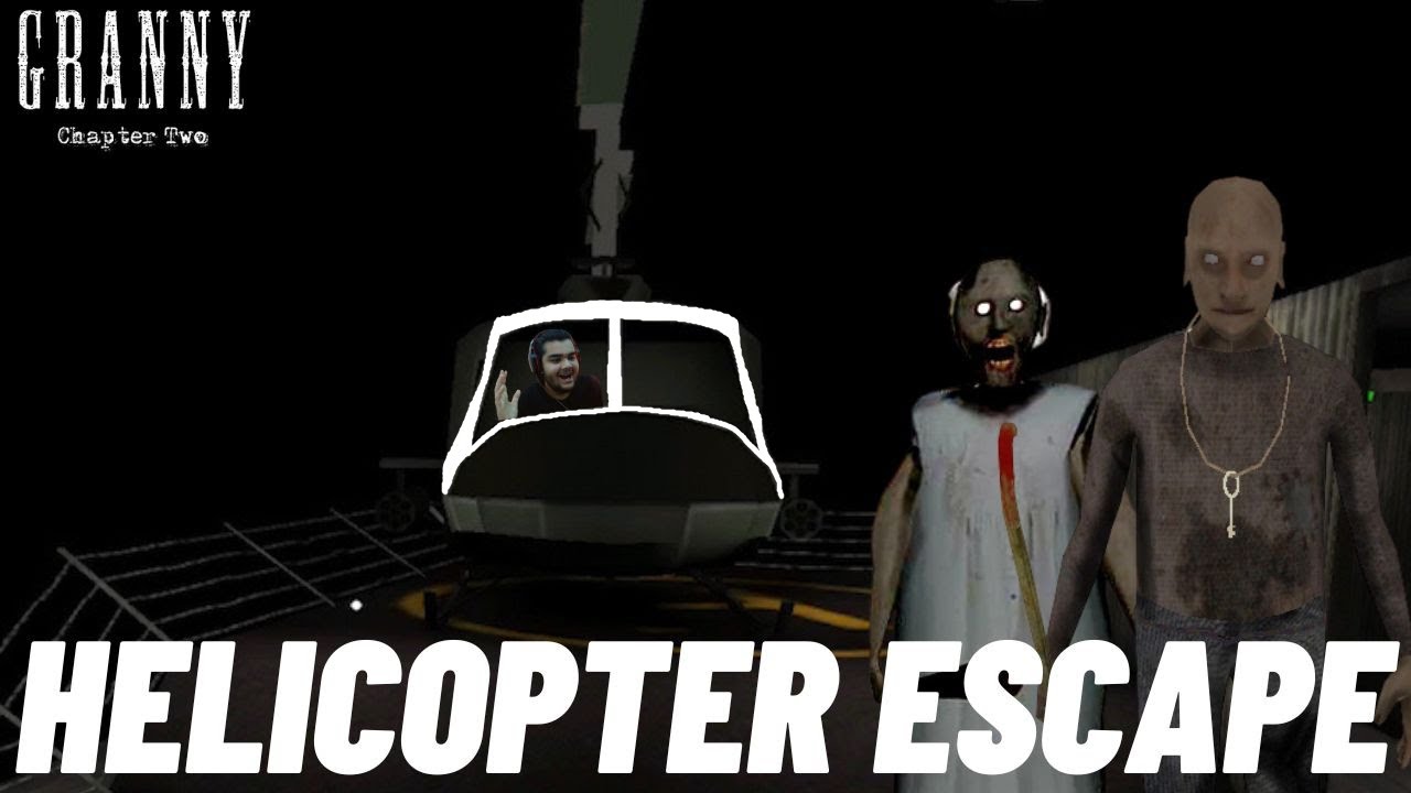 GRANNY 2 HELICOPTER ESCAPE YouTube