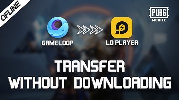 How To Transfer PUBG GameLoop To LDPlayer Offline