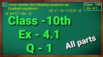 Class - 10 Ex - 4.1 Q1 Maths (Quadratic Equations) NCERT CBSE