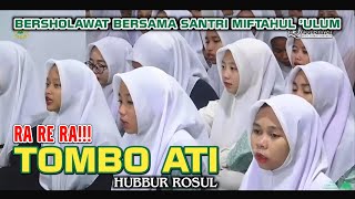 Download lagu RA RE RA!!! Tombo Ati - Hubbur Rosul