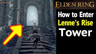 Elden Ring: How to Enter Lenne's Rise Tower (Go Past Blue Magical Door and Get Memory Stone)