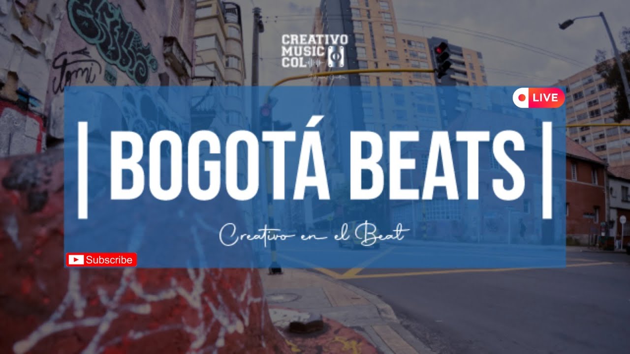🎧 Bogotá Beats 🎶 | para los que no paran | Creativo Music Col | Bogotá Loops
