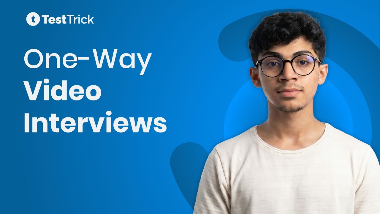 One-way Video Interviews | TestTrick
