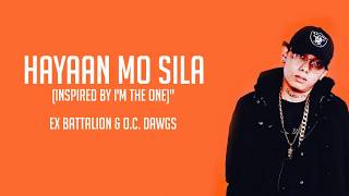 Video-Miniaturansicht von „Ex Battalion & O.C Dawgs - Hayaan Mo Sila (Lyrics)“