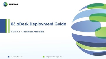 [ไทย] EP03 aDesk Deployment Guide, SANGFOR VDI v5.9.1 Associate 2024