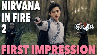 Nirvana in Fire II - First Impression