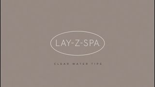 Easy Lay-Z-Spa Water Maintenance
