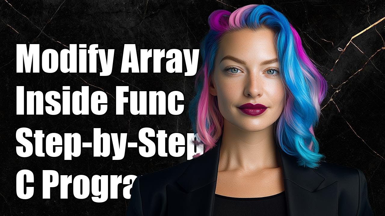 How to Modify an Array Inside a Function in C: A Step-by-Step Guide ...