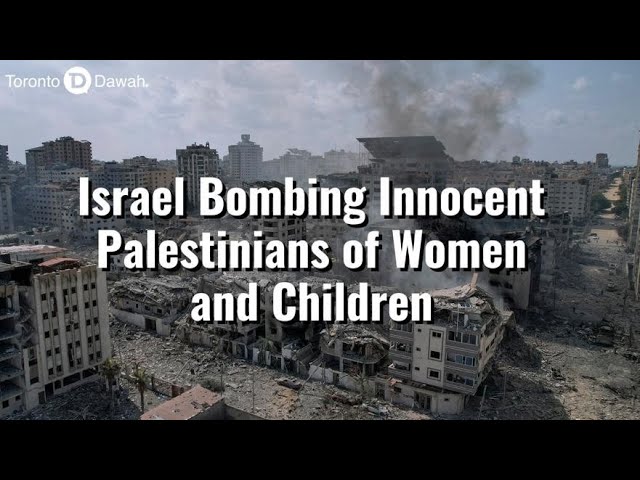 Israel Bombing Innocent Palestinians of Women and Children