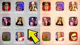 ► Scary Teacher 3D, Branny, It Clown Neighbor,Scary Vampire,Boss 3D,Celebrity Neighbor screenshot 5