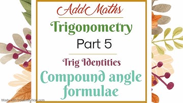 CSEC Add Maths - Compound angle formulae