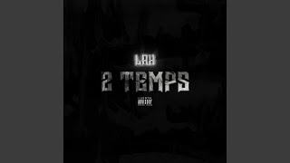 2 TEMPS - LRK