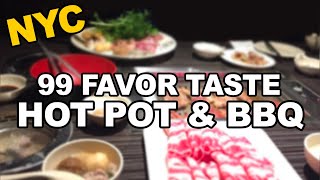 AYCE Hotpot & BBQ at 99 Favor Taste, Grand Street, Chinatown New York City.