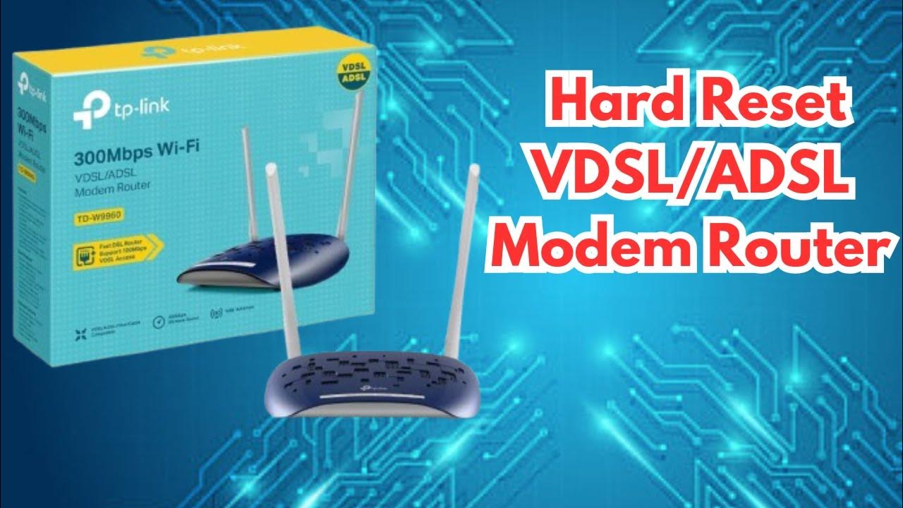 How to Hard Reset TDW9960 300Mbps Wireless N VDSL/ADSL Modem Router UrduHindi YouTube