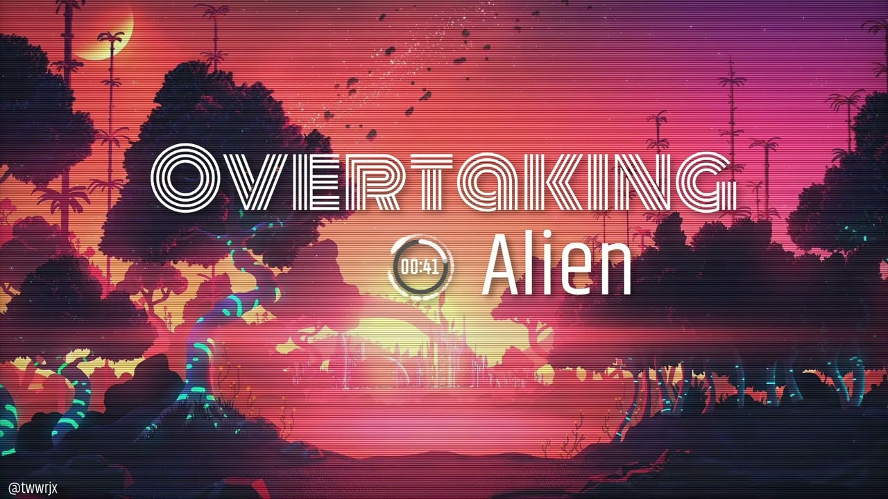 Watch Alien-Overtaking on YouTube Watch Alien-Overtaking on YouTube