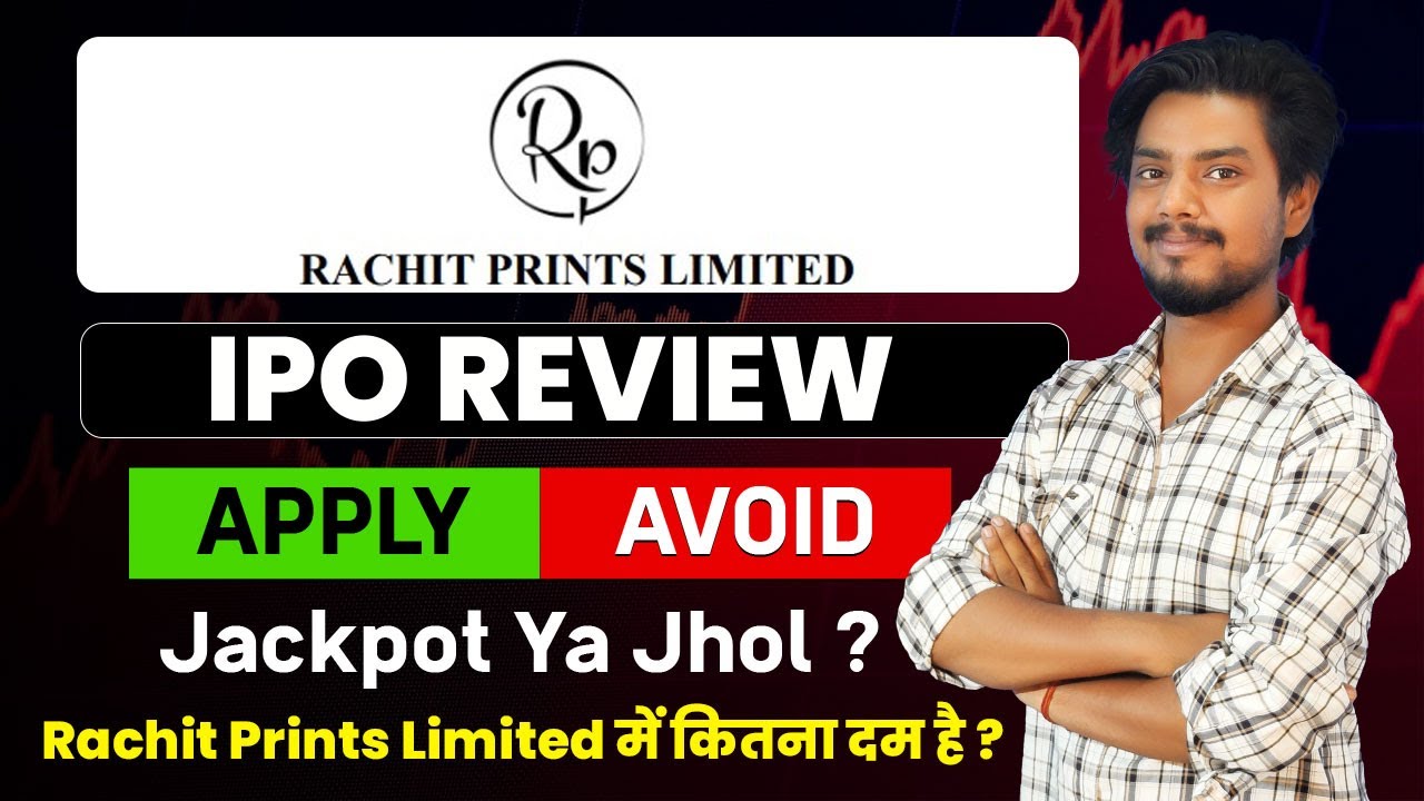 📌 Rachit Prints Limited IPO Review || Latest GMP, Company Details, Financials & Listing Gain ?