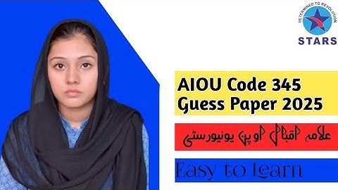 AIOU Guess Paper Code 345 | Allama Iqbal Open University Voorjaarssemester Guess Paper 2025