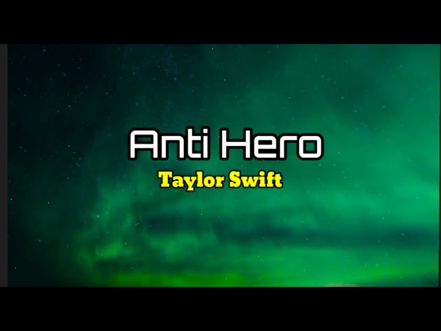 Taylor Swift - Anti-Hero (Lyrics) class=