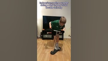 indoor/trampoline scooter doing a few tricks.