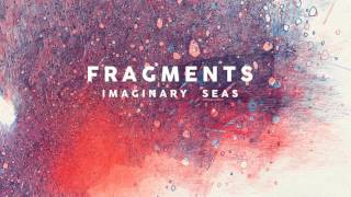 Video thumbnail of "Fragments - Off The Map"