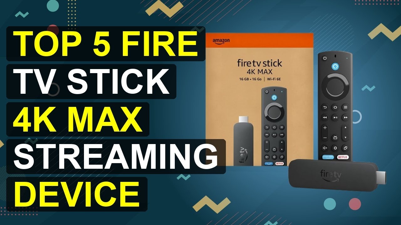 Top 5 Fire Tv Stick 4K Max Streaming Device 2026 | 2026 Fire Tv Stick ...