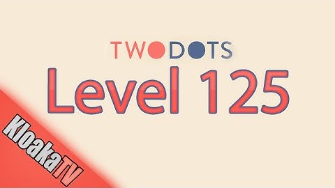 TwoDots Level 125 Gameplay Playthrough
