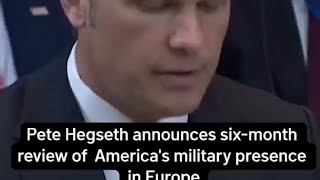 Pete Hegseth announces six-month review of America's military presence in Europe
