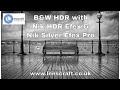 B&W HDR with Nik HDR Efex Pro & Silver Efex Pro