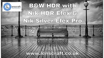 B&W HDR with Nik HDR Efex Pro & Silver Efex Pro