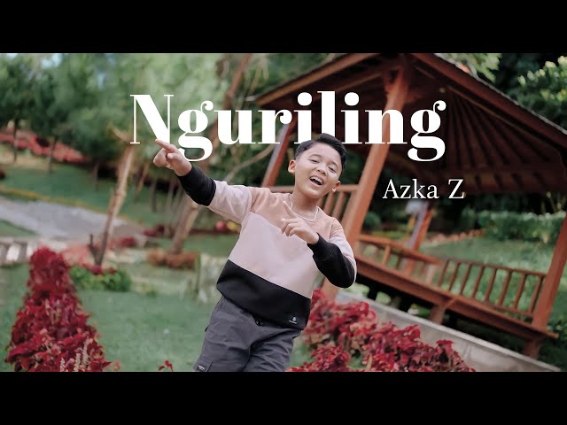 NGURILING - AZKA Z (OFFICIAL MUSIC VIDEO) class=