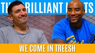 We Come in Treesh | Brilliant Idiots with Charlamagne Tha God and Andrew Schulz