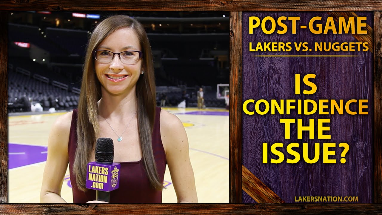 Lakers vs. Nuggets PostGame Is Confidence The Issue? YouTube