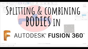 Fusion 360 TUTORIAL - Splitting and combining bodies