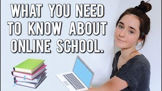 what you NEED to know about ONLINE SCHOOL