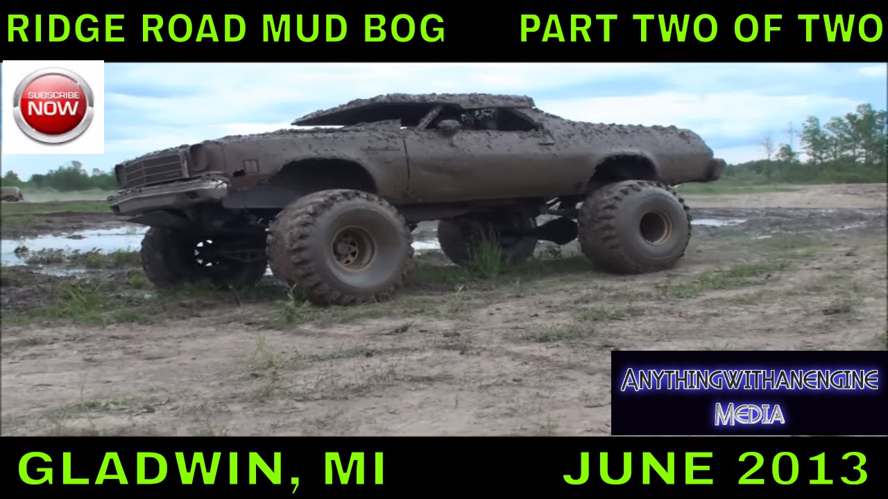 RIDGE ROAD MUD BOG (MILLERS), GLADWIN, MI PART TWO OF TWO YouTube