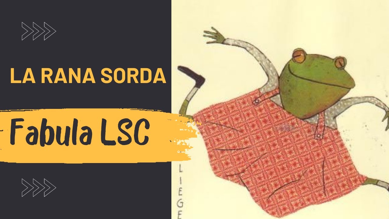 Fabula en LSC: La Rana Sorda - YouTube