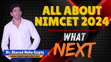 NIMCET 2024 Counselling Process | NIMCET 2024 Colleges | NIMCET 2024 seat matrix | Impetus Gurukul