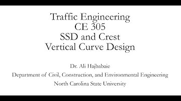 Traffic Engineering (CE 305) Lecture 3 - Crest Curves
