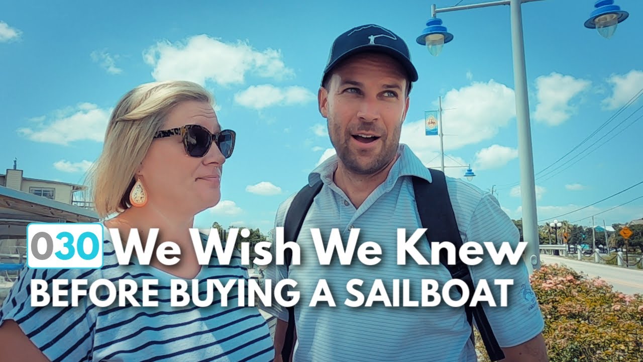 Five Lessons We Wish We Knew Before Buying a Sailboat and Moving Aboard  |  ⛵ The Foster Journey