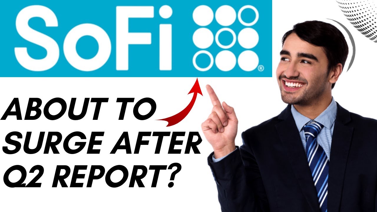 Sofi Stock News Q2 Earnings Report Projections! Sofi stock price