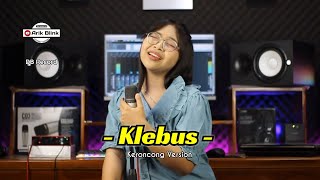 KLEBUS 'NGATMOMBILUNG' - KERONCONG VERSION || COVER RISA MILLEN