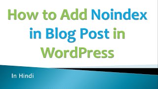 How to Add Noindex Nofollow in page or blog post in WordPress | Hindi