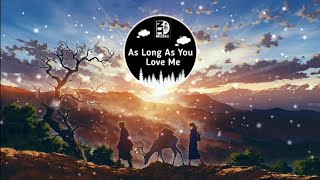 As Long As You Love Me (只要你爱我)(HEST remix) | Nhạc thịnh hành trên TikTok Trung Quốc | Douyin Music