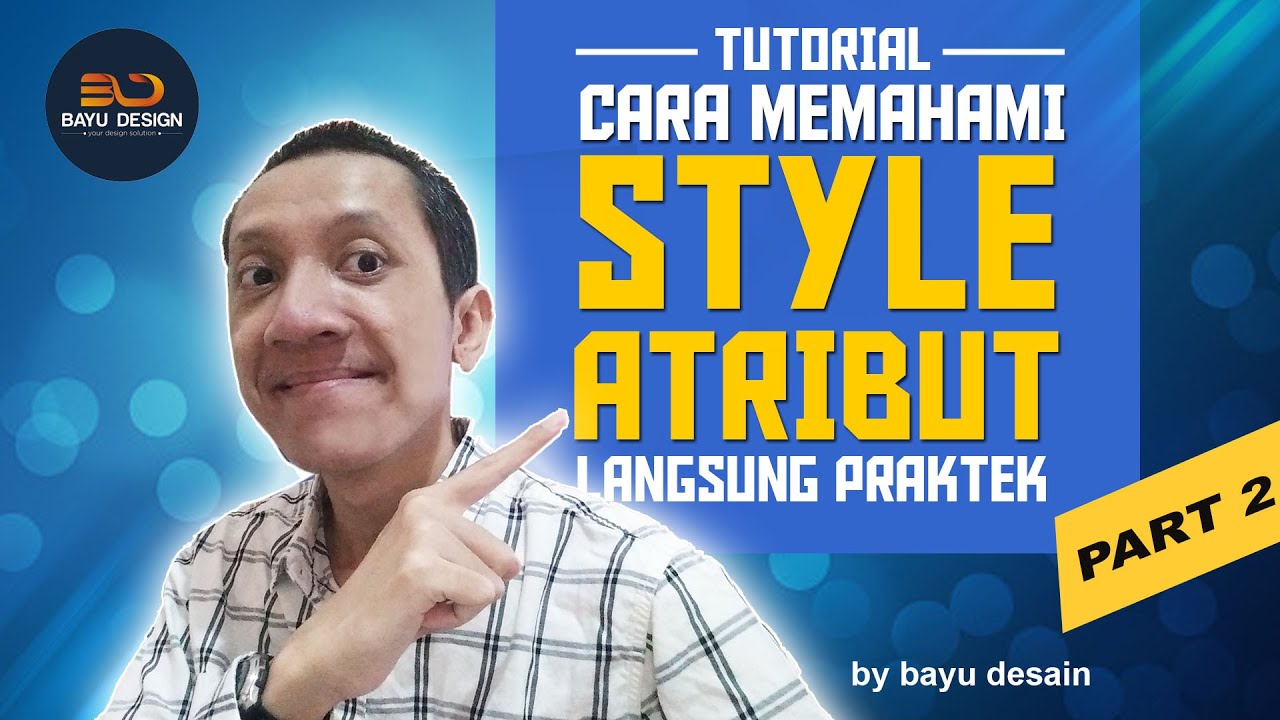 Cara Memahami Style Atribut di 99Desain - Part 2 LANGSUNG PRAKTEK - YouTube