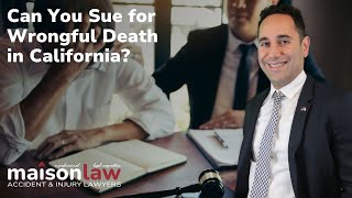 Can you Sue for Wrongful Death in California?