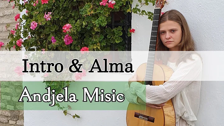 Intro & Alma - Antonio Rey played by Andjela Misic
