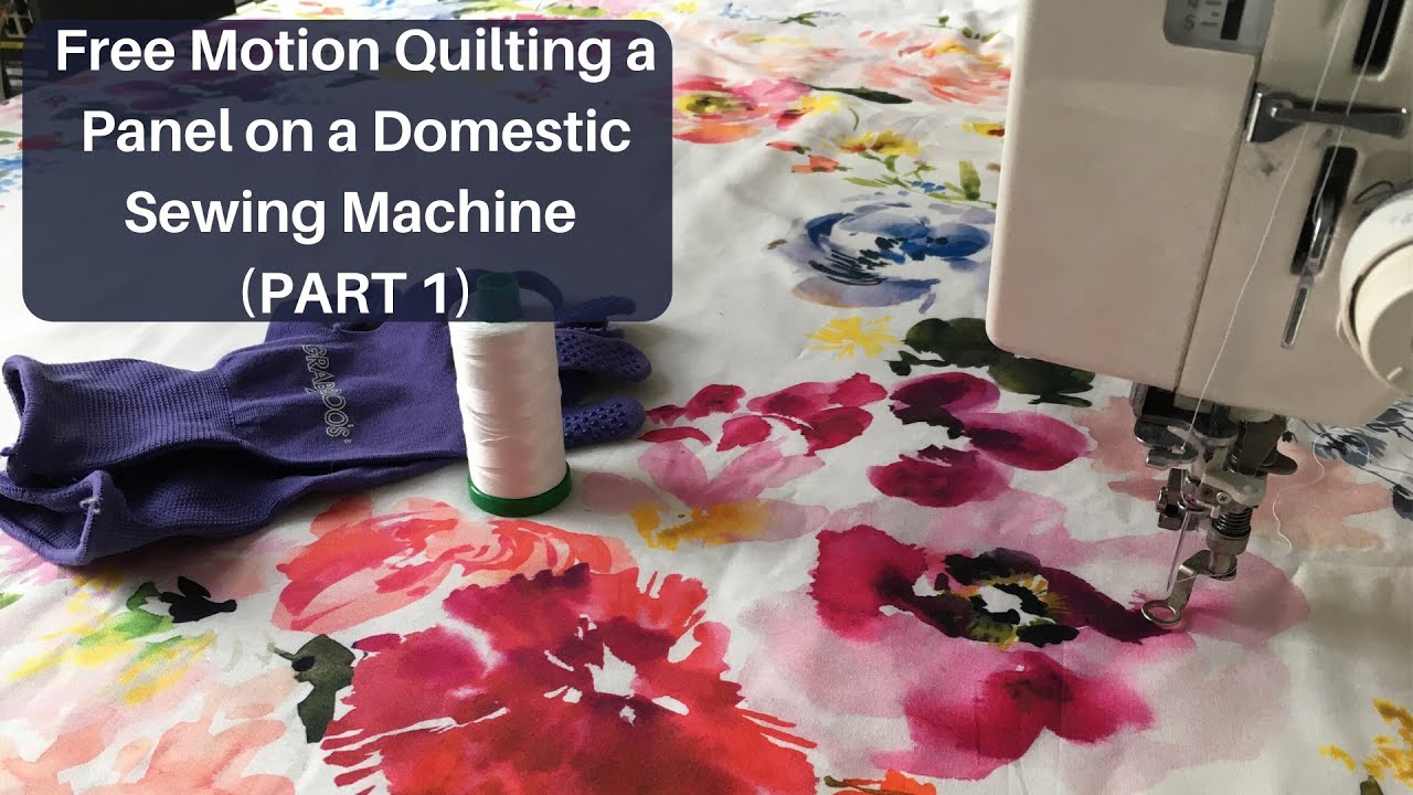 Beginner Free Motion Quilt tutorial on a home machine 2019 