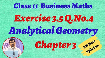 TN 11th  Business Maths  Exercise 3.5 Q.no.4 Chapter 3  Analytical Geometry   AlexMaths TN Syllabus