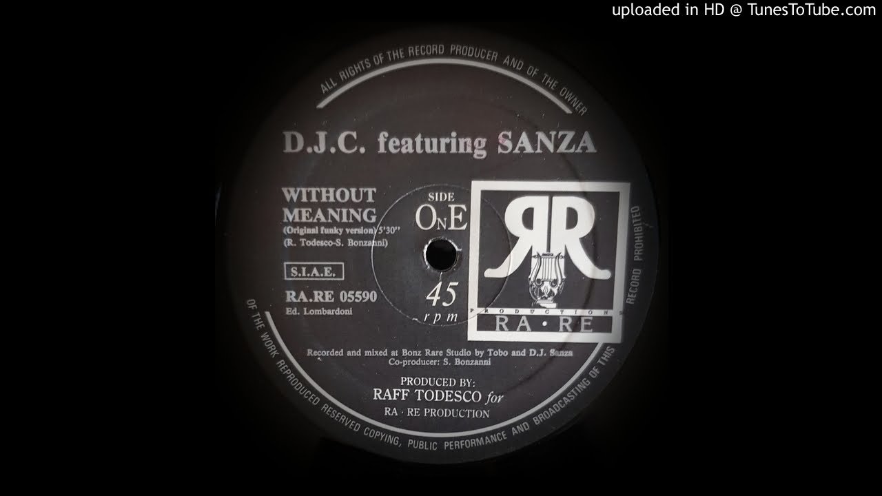 D.J.C FEAT SANZA - WITHOUT MEANING (ORIGINAL FUNKY VERSION)